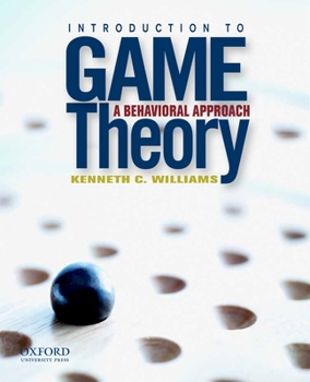 Paperback Introduction to Game Theory: A Behavioral Approach Book
