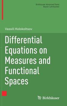 Hardcover Differential Equations on Measures and Functional Spaces Book