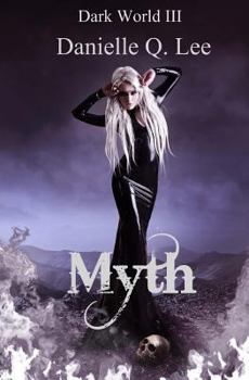 Paperback Myth: Dark World III Book