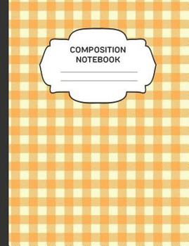 Paperback Composition Notebook: College Ruled Narrow Line Comp Books for School - Buffalo Plaid Orange Book