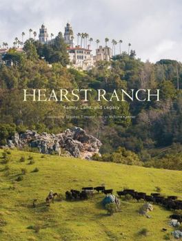 Hardcover Hearst Ranch: Family, Land, and Legacy Book
