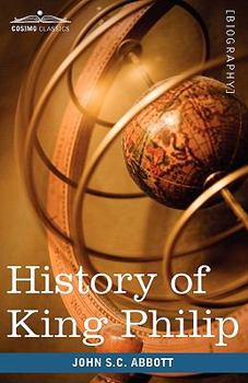 Paperback History of King Philip, Sovereign Chief of the Wampanoags: Makers of History Book