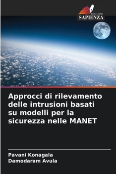 Paperback Approcci di rilevamento delle intrusioni basati su modelli per la sicurezza nelle MANET [Italian] Book