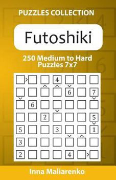 Futoshiki - 250 Medium to Hard Puzzles 7x7