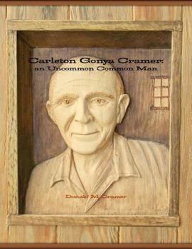 Paperback Carleton Gonya Cramer: an Uncommon Common Man Book