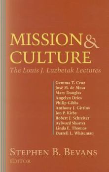 Paperback Mission and Culture: The Louis J. Luzbetak Lectures Book