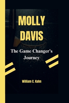 Paperback Molly Davis: The Game Changer Journey Book