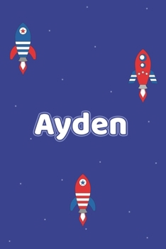 Paperback Ayden: Vornamen Notizbuch f?r Jungen und M?nner - Notizbuch, Notizheft oder Schreibheft f?r Schule, Uni, Beruf, Job oder Eins [German] Book