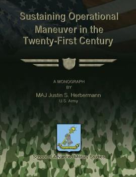 Paperback Sustaining Operational Maneuver in the Twenty-First Century Book