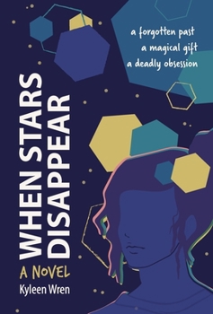 When Stars Disappear: A queer upmarket novel where mystery, identity, and magic collide