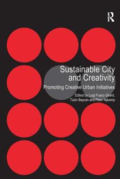 Hardcover Sustainable City and Creativity: Promoting Creative Urban Initiatives Book