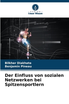 Paperback Der Einfluss von sozialen Netzwerken bei Spitzensportlern [German] Book