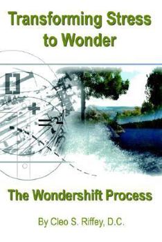 Paperback Transforming Stress To Wonder: The Wondershift Technique Book