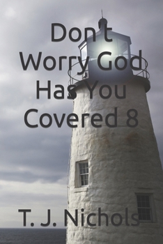 Paperback Don't Worry God Has You Covered 8 Book