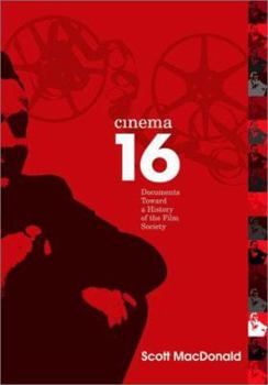 Paperback Cinema 16: Documents Toward History of Film Society Book