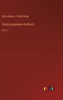 Hardcover Cantos populares do Brazil: Vol. 2 [Portuguese] Book