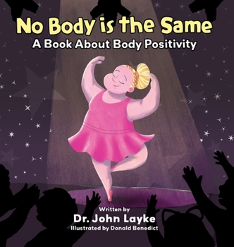 No Body Is The Same: A Book About Body Positivity - Children’s Books On Inclusion for Ages 3 -10, Love & Celebrate Who You Are No Matter What Shape or Size You Are, Body Diversity Books for Kids