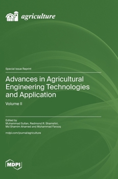 Hardcover Advances in Agricultural Engineering Technologies and Application: Volume II Book