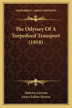 Paperback The Odyssey Of A Torpedoed Transport (1918) Book