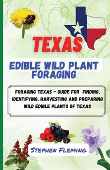 Paperback Texas Edible Wild Plant Foraging Book