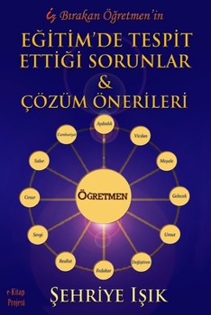 Paperback Iz Birakan Ogretmenin Egitimde Tespit Ettigi Sorunlar & Cozum Onerileri [Turkish] Book