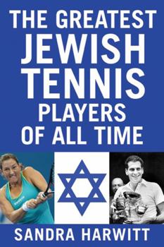 Paperback The Greatest Jewish Tennis Players of All Time Book
