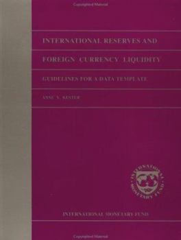 Paperback International Reserves and Foreign Currency Liquidity: Guidelines for a Data Template Book