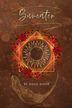 Suneater: Book 1 of the Desert Rose Saga - Book #1 of the Desert Rose Saga