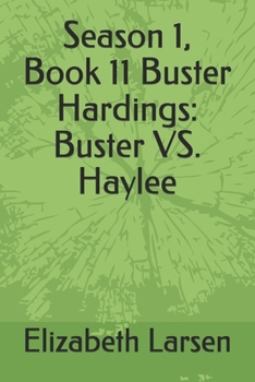 Paperback Season 1, Book 11 Buster Hardings: Buster vs. Haylee Book