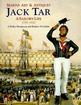 Hardcover Marine Art and Antiques: Jack Tar-A Sailor's Life 1750-1910 Book