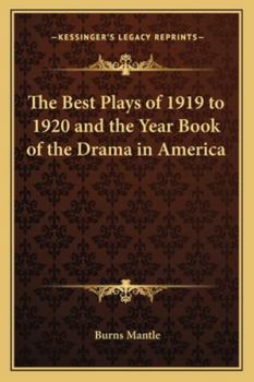 The Best Plays of 1919 to 1920 and the Year Book of the Drama in America - Book  of the Best Plays Theater Yearbook