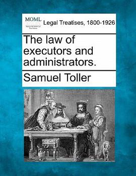 Paperback The law of executors and administrators. Book