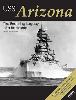 Hardcover USS Arizona: The Enduring Legacy of a Battleship Book