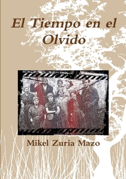 Paperback El Tiempo en el Olvido [Spanish] Book