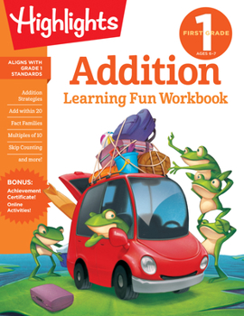 First Grade Addition (Highlights(TM) Learning Fun Workbooks)