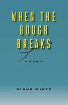 When the Bough Breaks: Poems