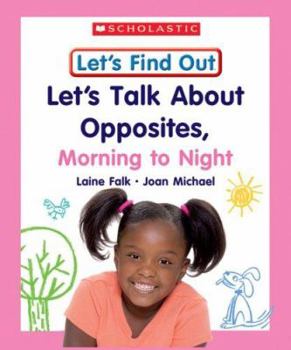 Library Binding Lets Talk about Opposites, Morning to Night Book