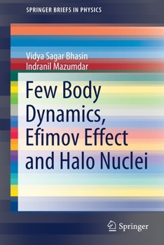 Paperback Few Body Dynamics, Efimov Effect and Halo Nuclei Book