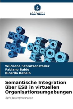 Paperback Semantische Integration über ESB in virtuellen Organisationsumgebungen [German] Book