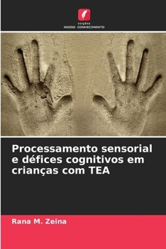 Paperback Processamento sensorial e défices cognitivos em crianças com TEA [Portuguese] Book