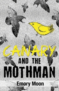 Paperback Canary and the Mothman Book