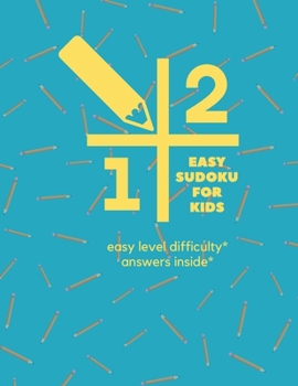 Paperback Sudoku for Kids: 100 Sudoku Puzzles For Beginner, Easy Level Includes Solutions, Easy and Fun Activity Book