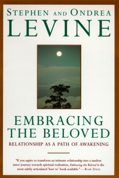 Paperback Embracing the Beloved: Relationship as a Path of Awakening Book