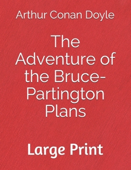 The Adventure of the Bruce-Partington Plans - Book #17 of the Sherlock Holmes Chronicles