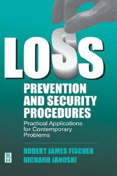 Hardcover Loss Prevention and Security Procedures: Practical Applications for Contemporary Problems Book