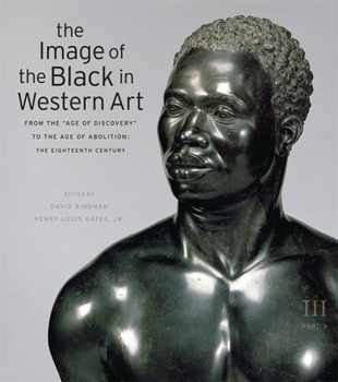 The Image of the Black in Western Art: From the "Age of Discovery" to the Age of Abolition: The Eighteenth Century - Book  of the Image of the Black in Western Art #V