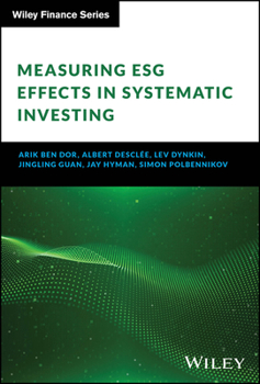 Hardcover Measuring Esg Effects in Systematic Investing Book