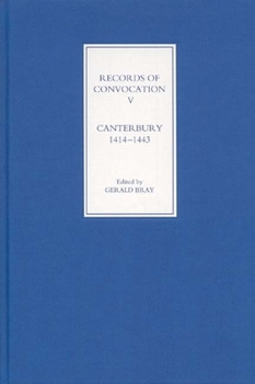 Hardcover Records of Convocation V: Canterbury, 1414-1443 Book