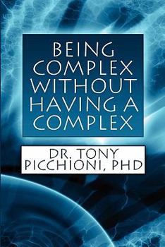 Paperback Being Complex Without Having a Complex Book