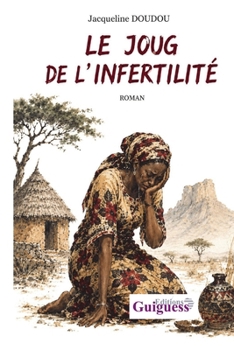 Paperback Le joug de l’infertilité (French Edition) [French] Book